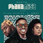 SUPTA - Phakamisa (Stream EP)