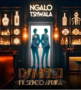 Dj Melzi - Ngalo Tshwala ft Senzo Afrika