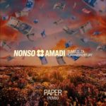 Nonso Amadi - Paper (Tumelo_ZA & SjavasDaDeejay Remix)